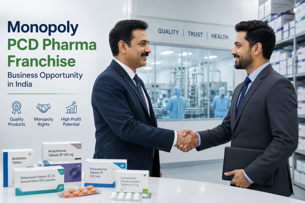 Monopoly PCD Pharma Franchise business opportunity in India