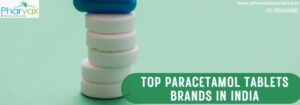 Top Paracetamol Tablets Brands in India