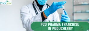 PCD Pharma Franchise in Puducherry