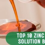 Top 10 Zinc Sulphate Oral Solution Brands in India