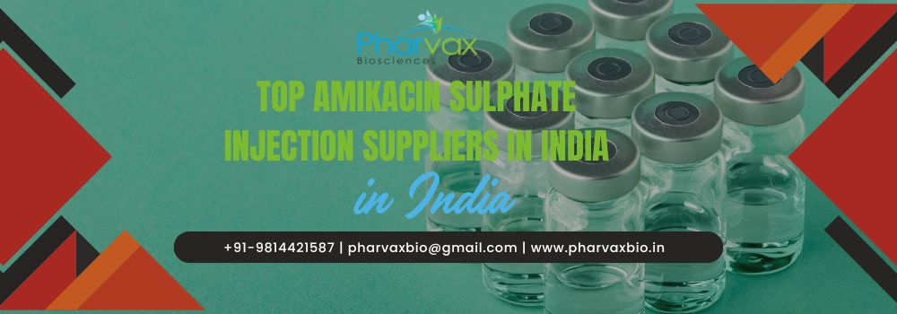 Top Amikacin Sulphate Injection Suppliers in India