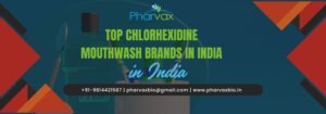 Top Chlorhexidine Mouthwash Brands in India