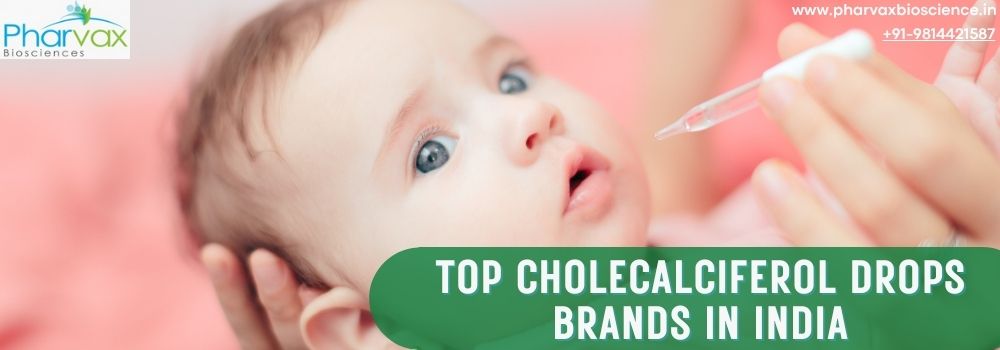 Top Cholecalciferol Drops Brands in India