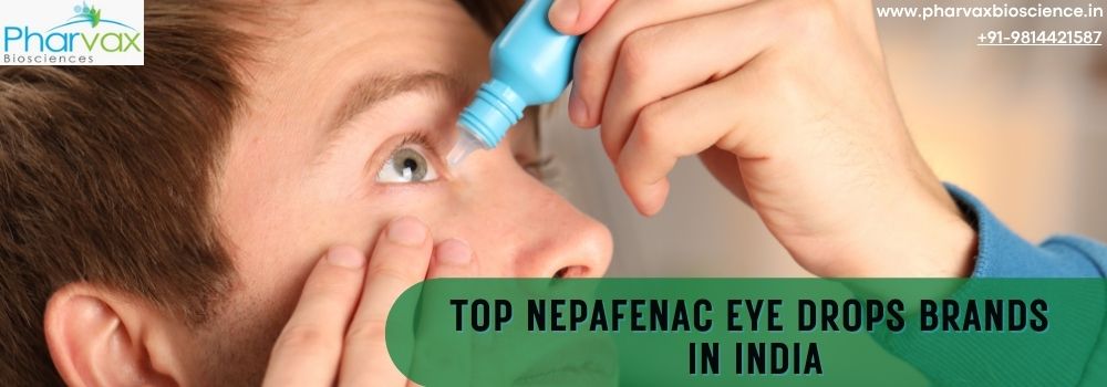 Top Nepafenac Eye Drops Brands In India